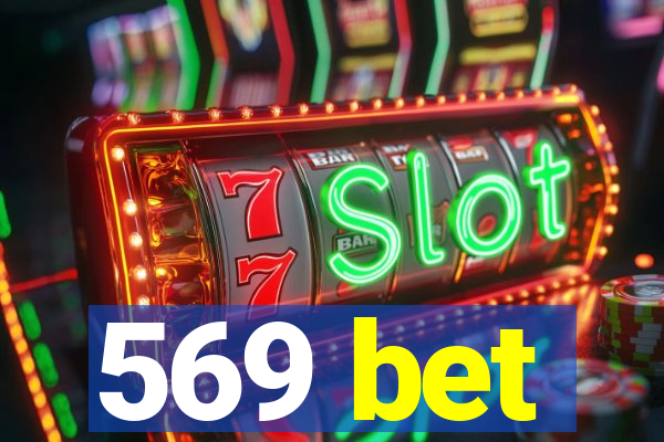 569 bet